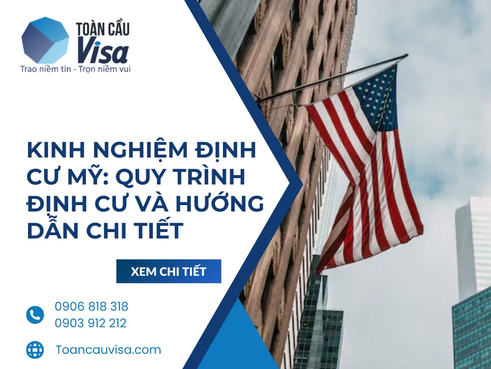 Kinh nghiệm định cư Mỹ: Quy trình định cư và hướng dẫn chi tiết 1 Banner: Kinh nghiệm định cư Mỹ, quy trình định cư và hướng dẫn chi tiết