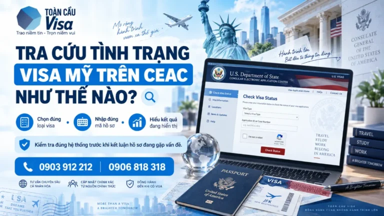Cách tra cứu tình trạng visa Mỹ trên CEAC và kiểm tra đúng thông tin hồ sơ
