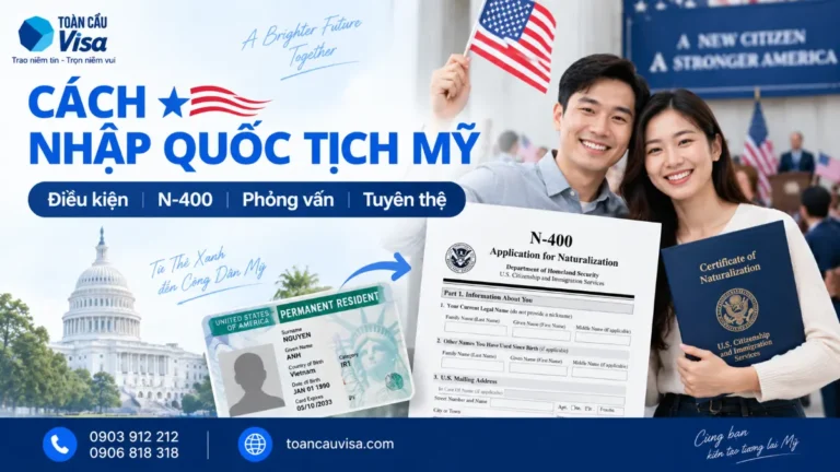 Cách nhập quốc tịch Mỹ từ điều kiện thường trú đến N-400, phỏng vấn và tuyên thệ
