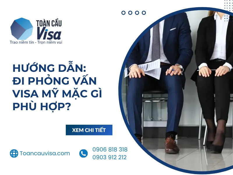 Banner: Hướng dẫn đi phỏng vấn visa Mỹ mặc gì phù hợp