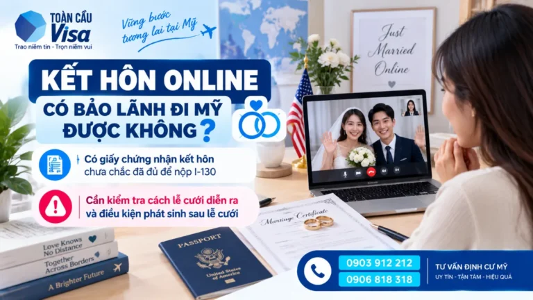 Kết hôn online có bảo lãnh đi Mỹ được không và khi nào đủ điều kiện nộp I-130