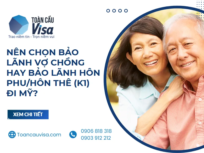 Nên chọn bảo lãnh vợ chồng hay bảo lãnh hôn phu/hôn thê (K1) đi Mỹ