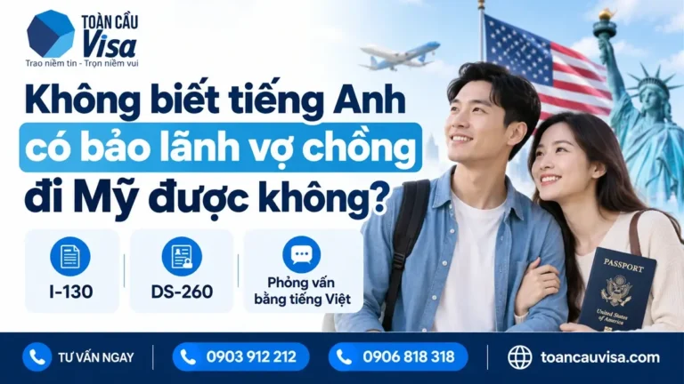 Không biết tiếng Anh có bảo lãnh vợ chồng đi Mỹ được không